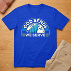 God Sends We Serve Christian Missionary Missions Trip T-shirt