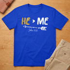 He Is Greater Than Me - John 3:30 T-Shirt
