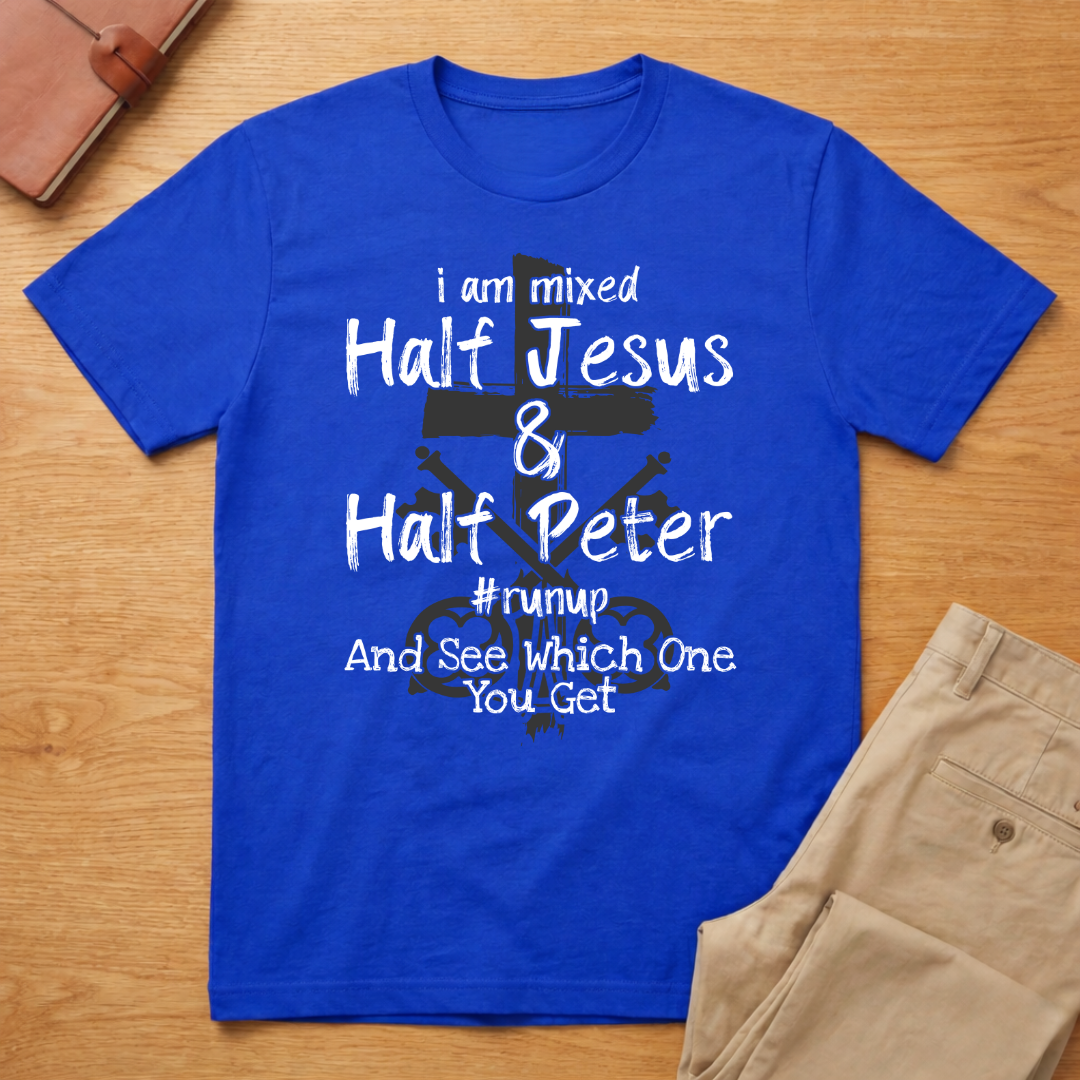 Half Jesus Half Peter T-Shirt