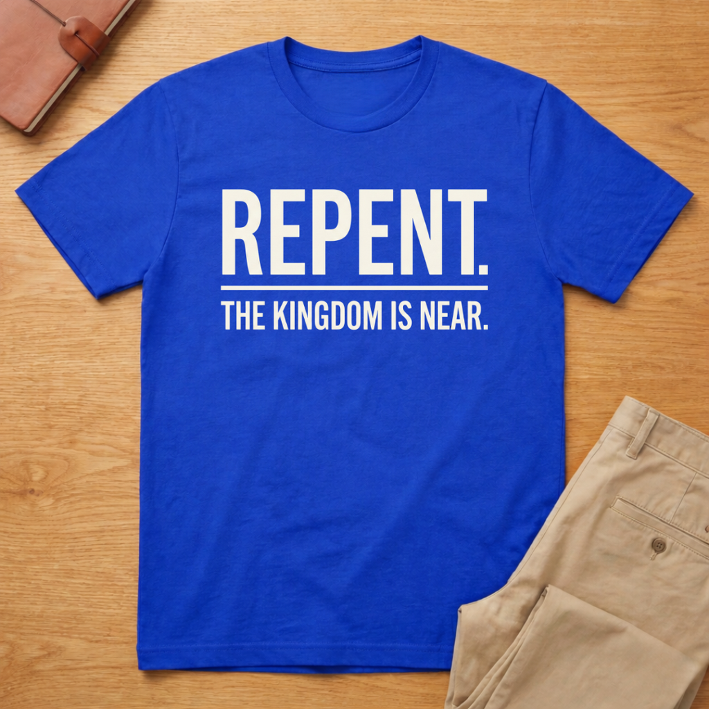 Repent The Kingdom Is Near T-Shirt