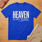 Heaven Is My Home T-Shirt