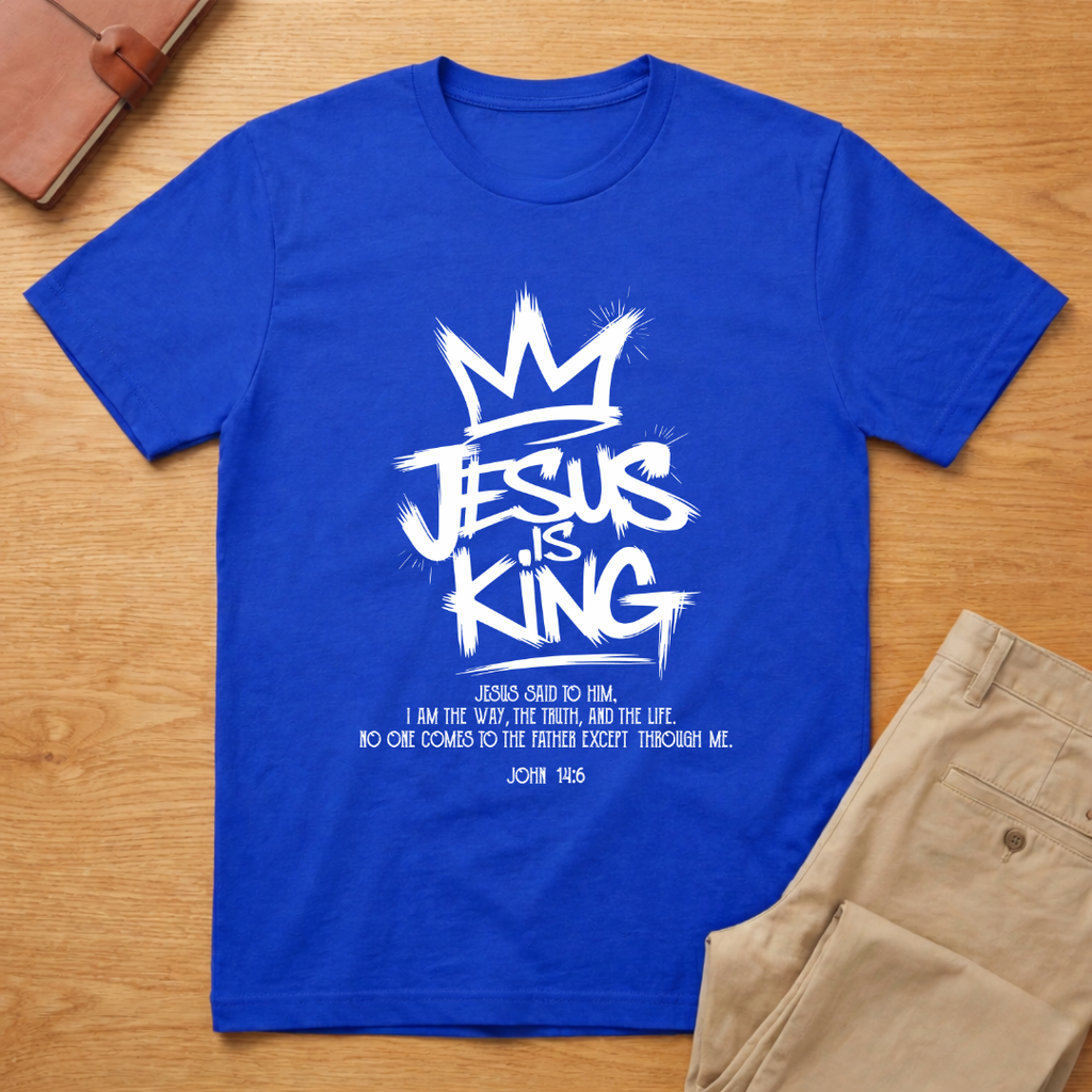 Jesus Is King John 14:6 T-shirt