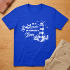 Be A Lighthouse In Someone's Storm T-Shirt
