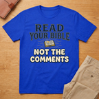 Read Your Bible T-Shirt