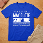 Warning May Quote Scripture T-Shirt