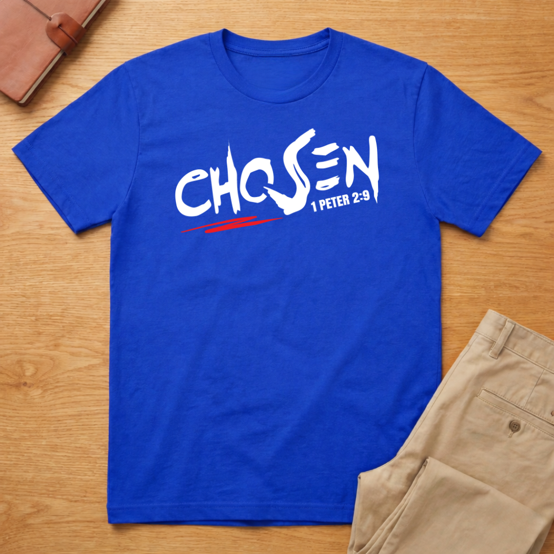 Chosen 1 Peter 2:9 T-Shirt