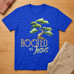 Rooted in Jesus T-Shirt
