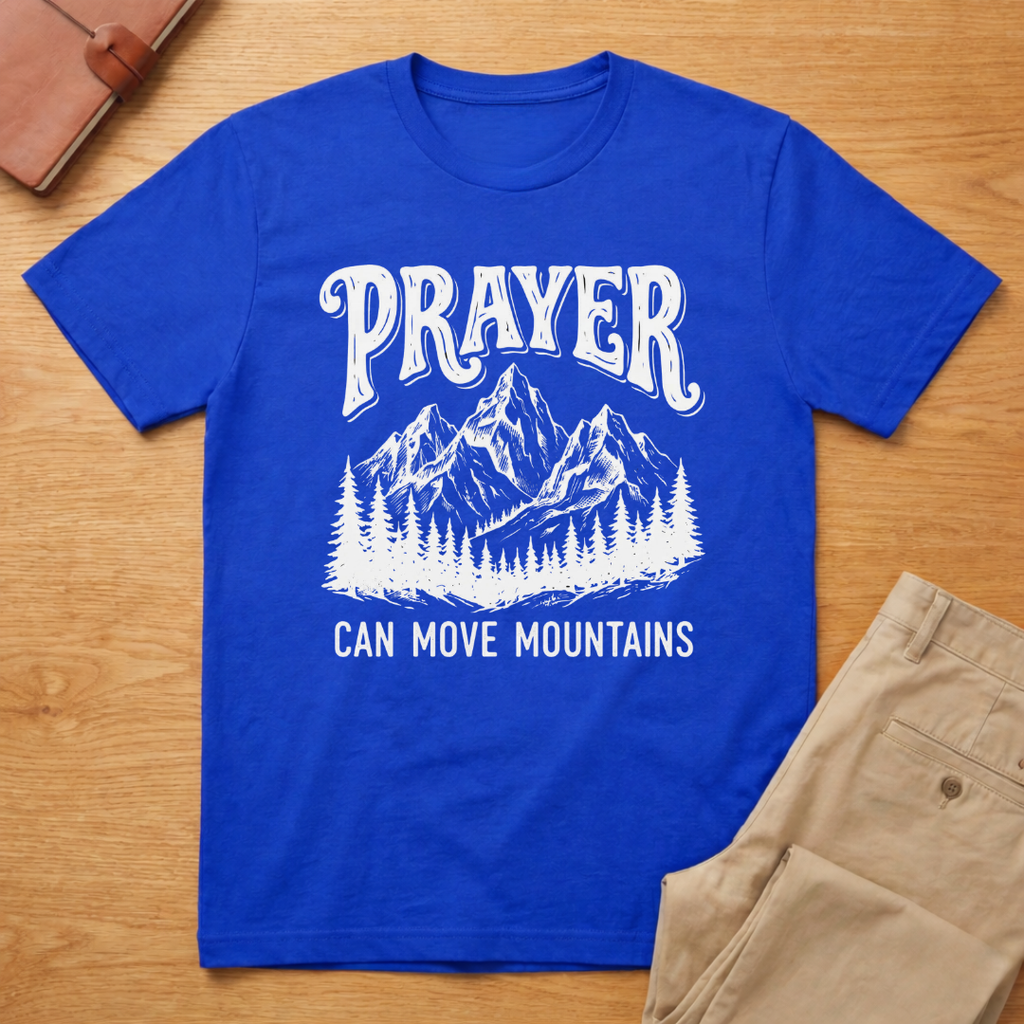 Prayer Move Mountains T-Shirt