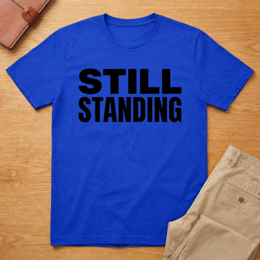 Still Standing T-Shirt