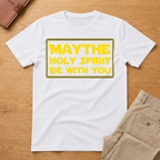 May The Holy Spirit Be With You T-Shirt