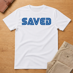 Saved T-Shirt